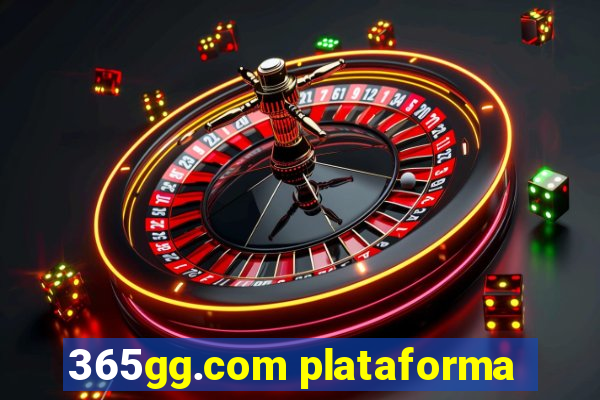 365gg.com plataforma